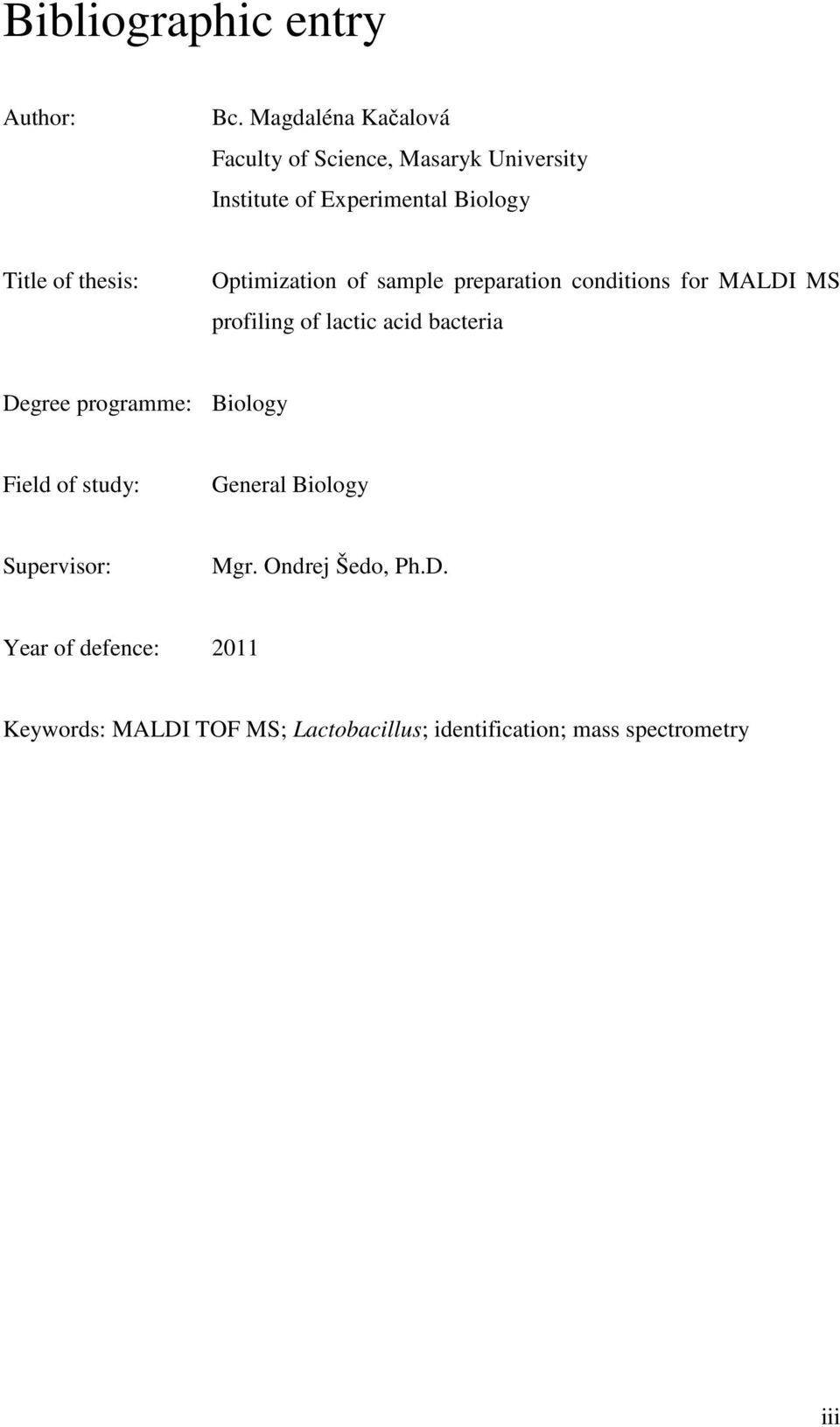 thesis: Optimization of sample preparation conditions for MALDI MS profiling of lactic acid bacteria