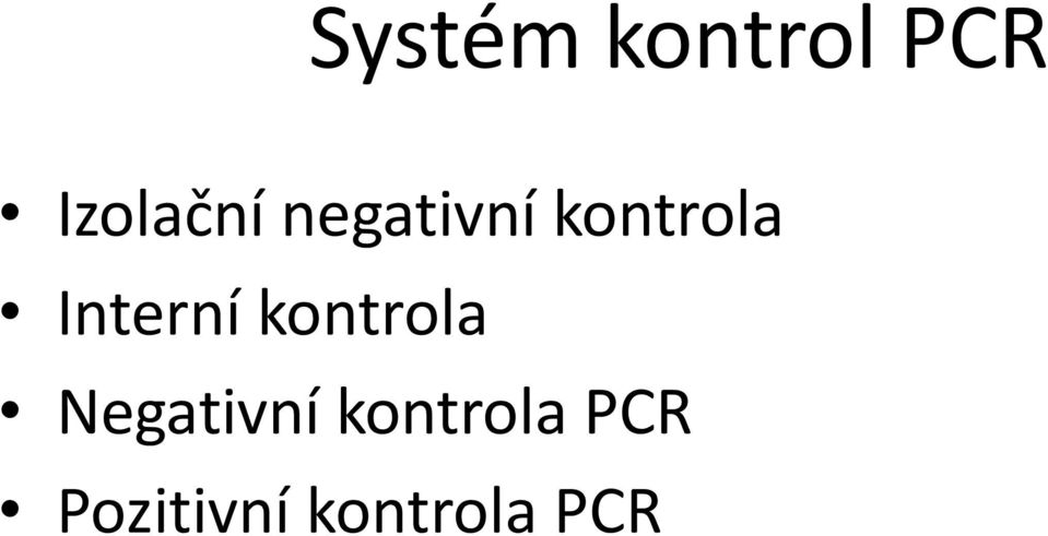 kontrola Negativní kontrola