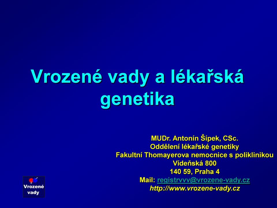Oddělení lékařské genetiky Fakultní Thomayerova