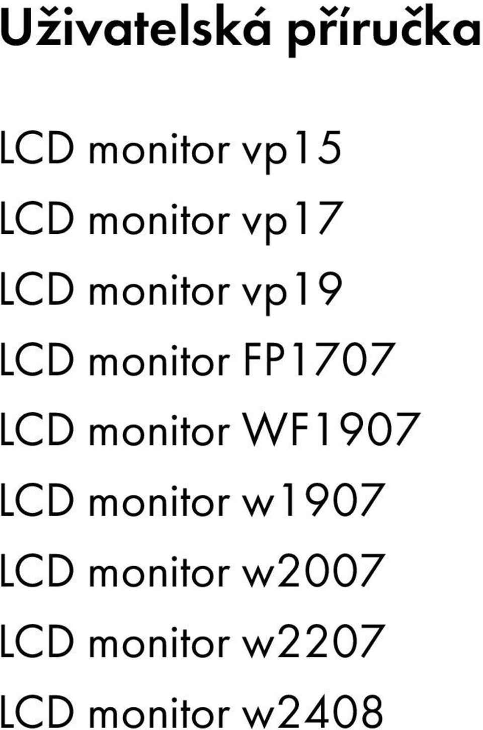 FP1707 LCD monitor WF1907 LCD monitor w1907