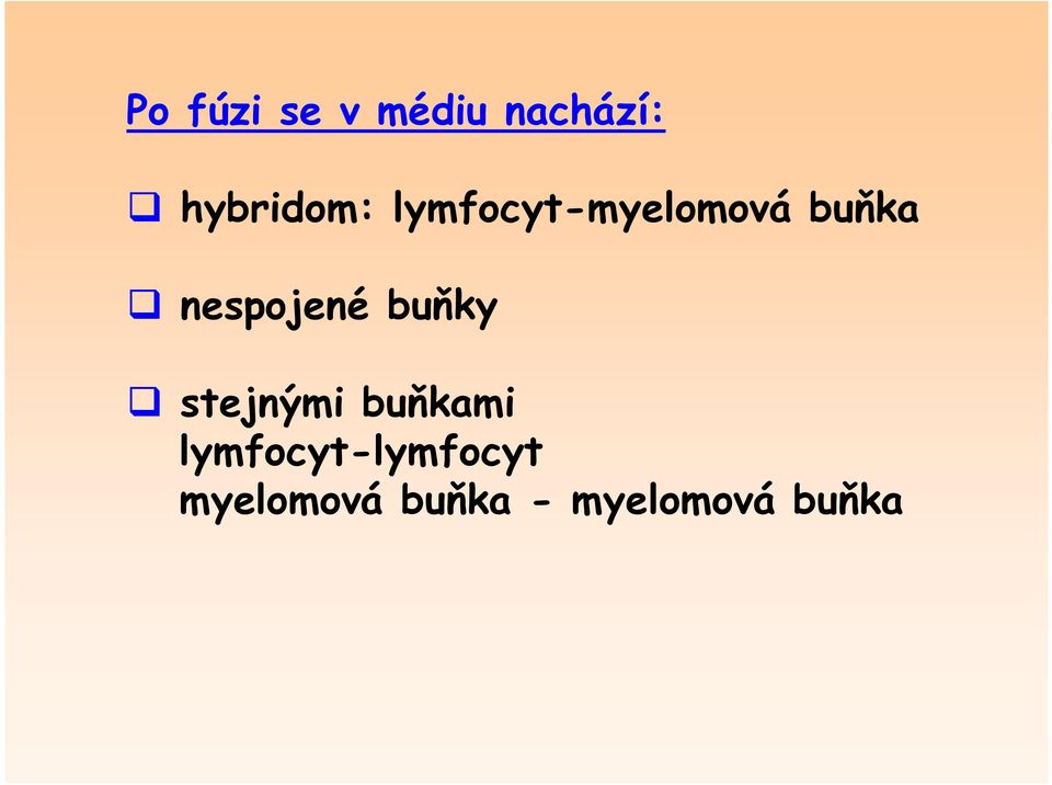 nespojené buňky stejnými buňkami