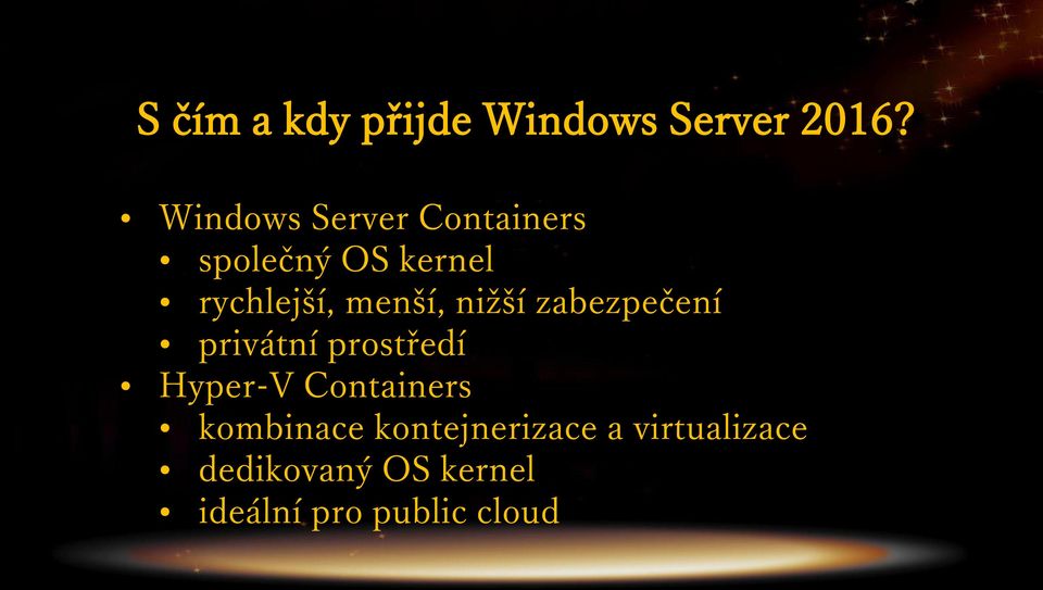 menší, nižší zabezpečení privátní prostředí Hyper-V