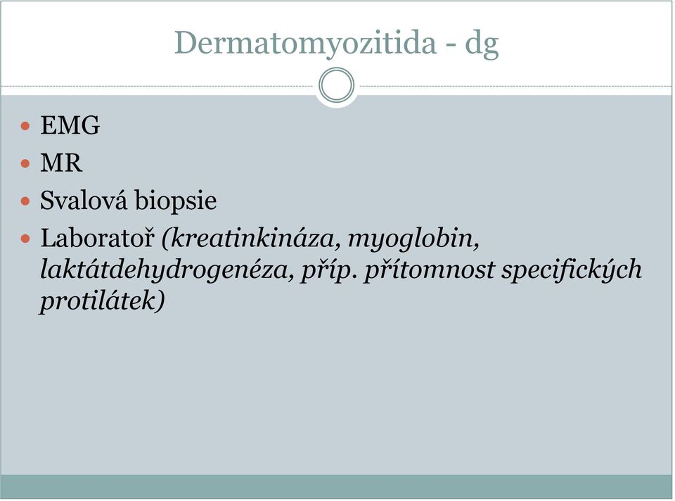 (kreatinkináza, myoglobin,