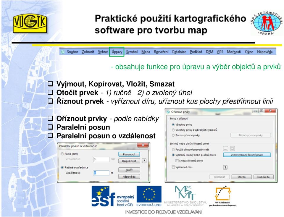 Říznout prvek - vyříznout díru, uříznout kus plochy přestřihnout