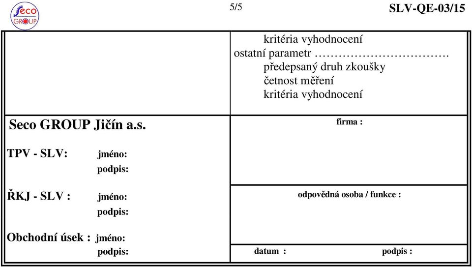 měření Seco GROUP Jičín a.s.