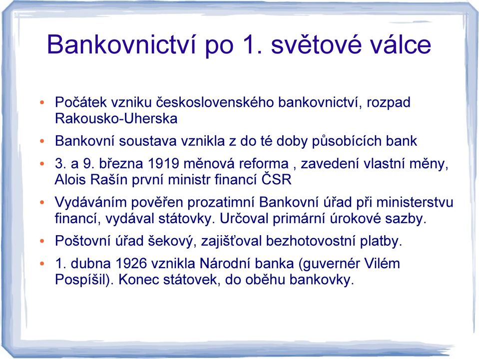 působících bank 3. a 9.