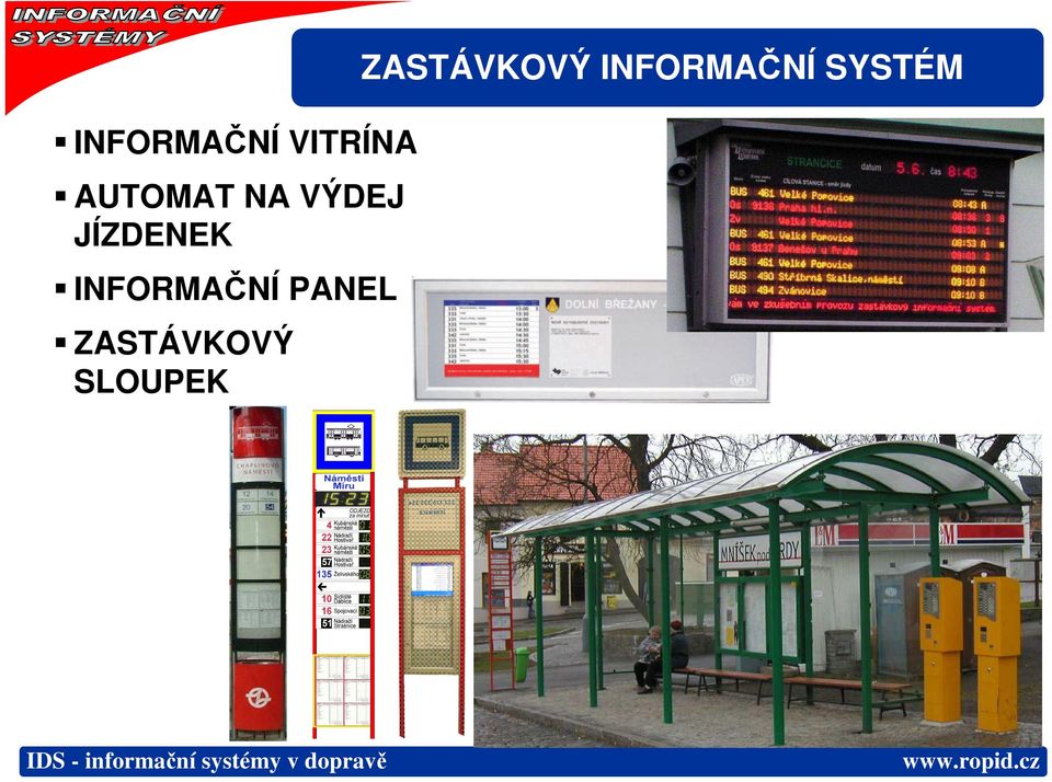 INFORMAČNÍ PANEL ZASTÁVKOVÝ