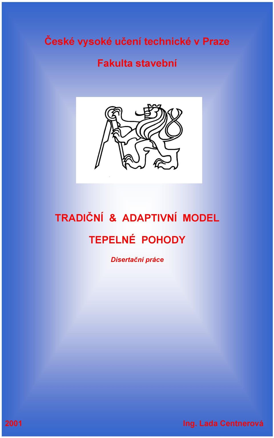 ADAPTIVNÍ MODEL TEPELNÉ POHODY