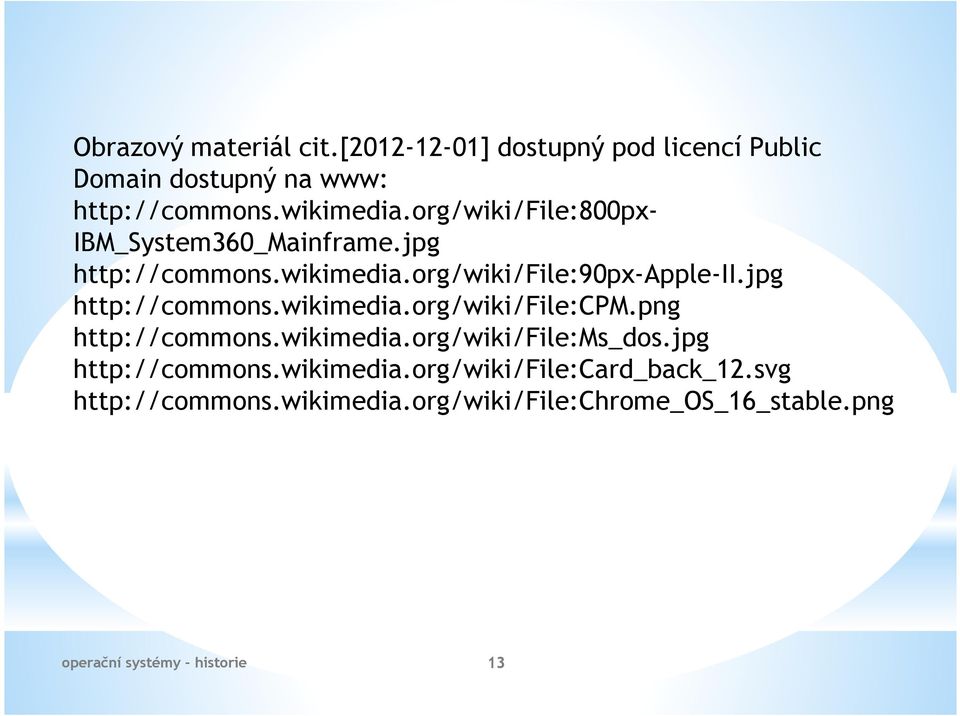 jpg http://commons.wikimedia.org/wiki/file:cpm.png http://commons.wikimedia.org/wiki/file:ms_dos.