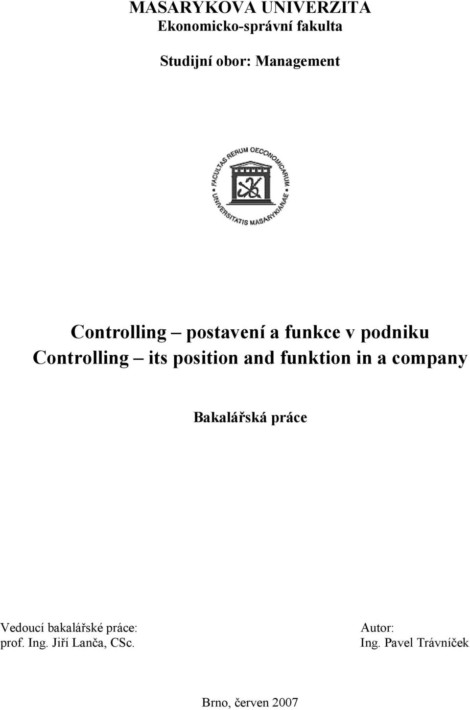 position and funktion in a company Bakalářská práce Vedoucí bakalářské