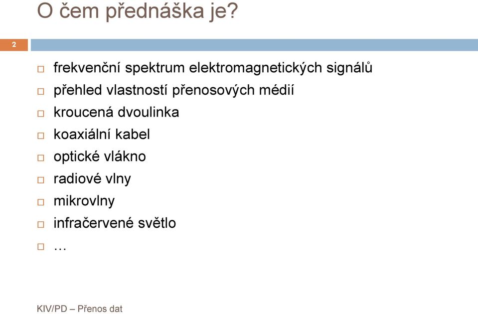 přehled vlastností přenosových médií kroucená