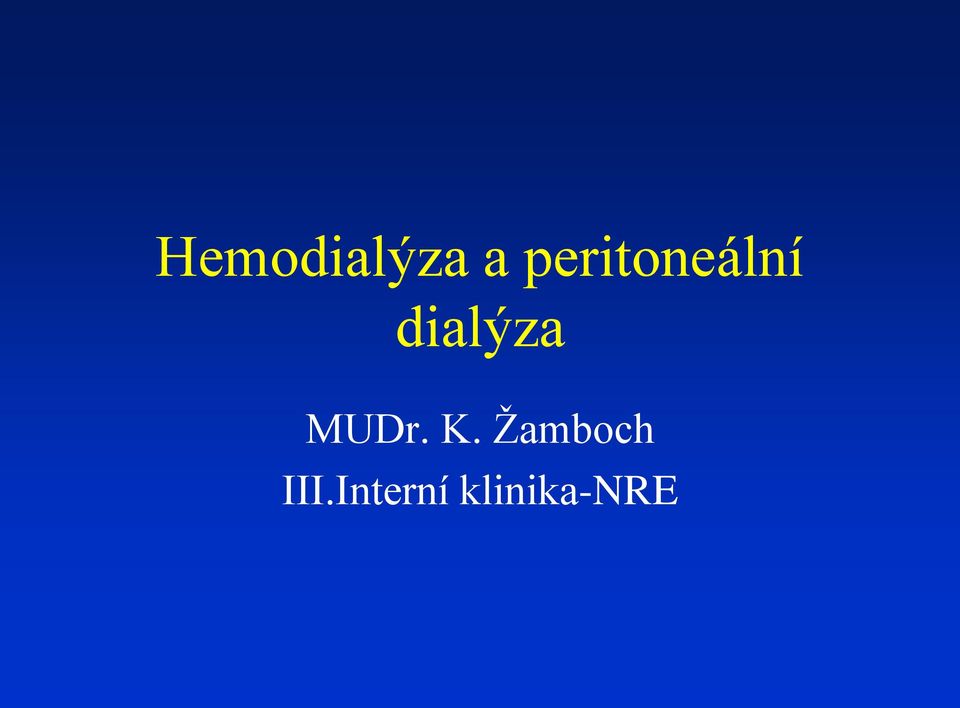 dialýza MUDr. K.