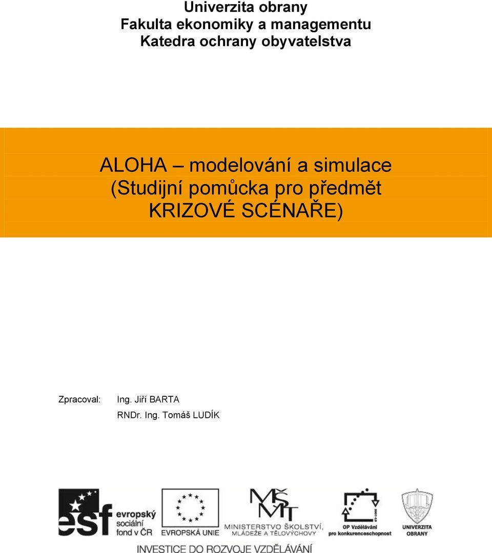 simulace (Studijní pomůcka pro předmět KRIZOVÉ
