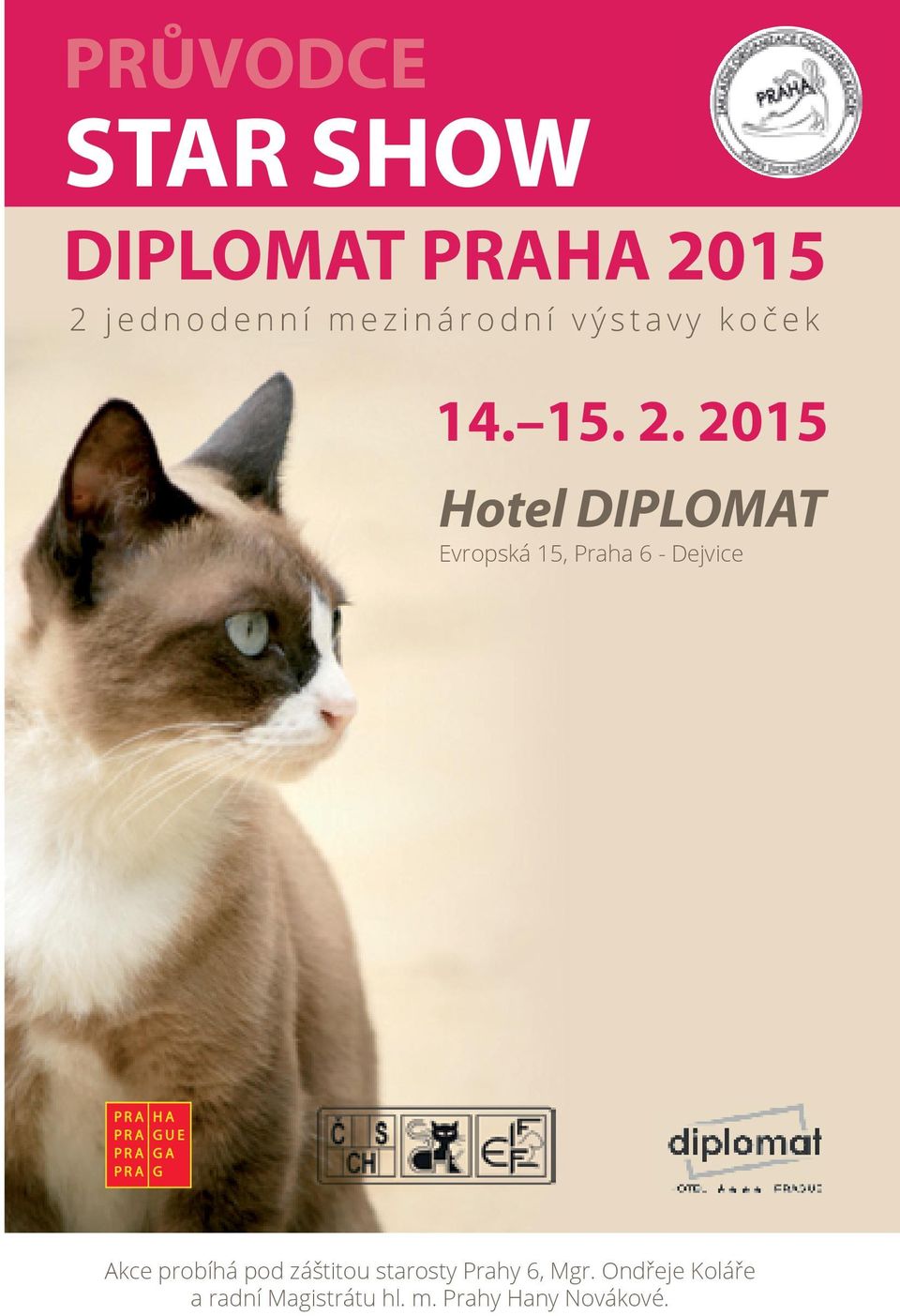 2015 Hotel DIPLOMAT Evropská 15, Praha 6 - Dejvice Akce