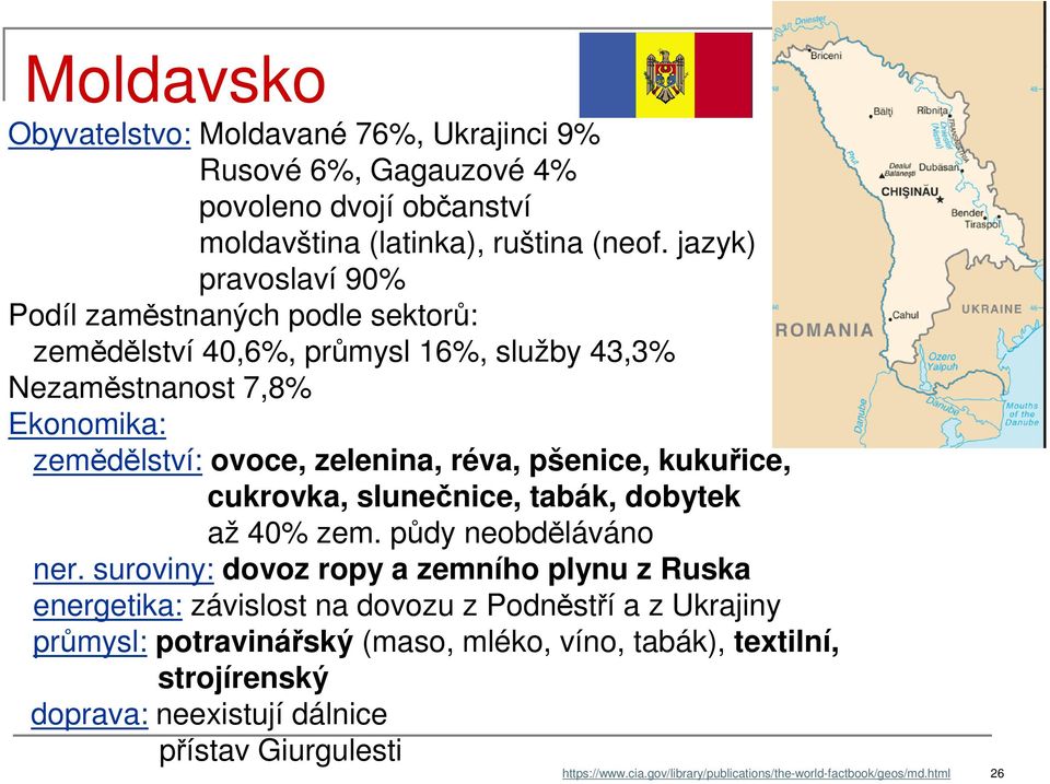 pšenice, kukuřice, cukrovka, slunečnice, tabák, dobytek až 40% zem. půdy neobděláváno ner.