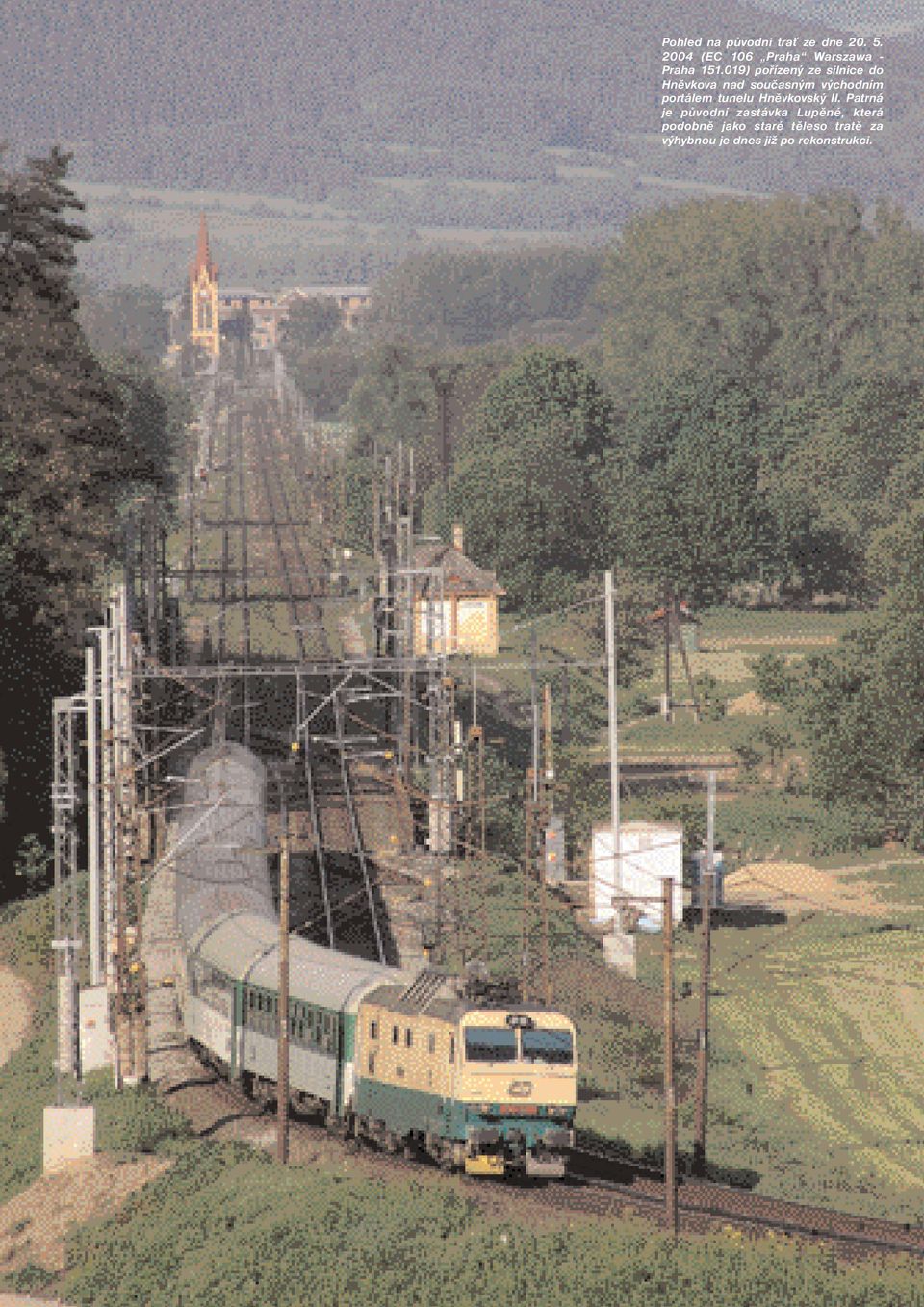 019) pořízený ze silnice do Hněvkova nad současným východním portálem