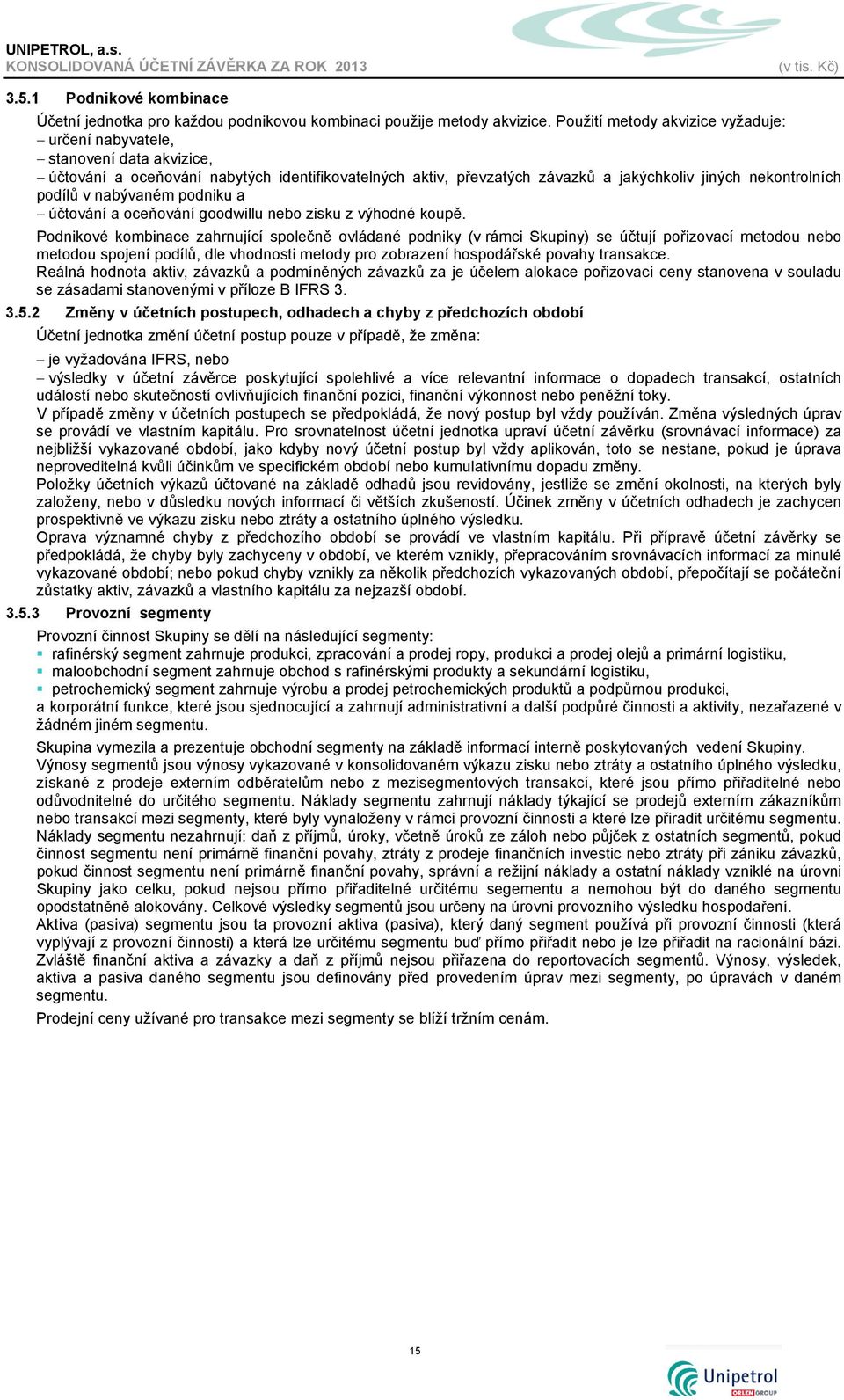 nabývaném podniku a účtování a oceňování goodwillu nebo zisku z výhodné koupě.