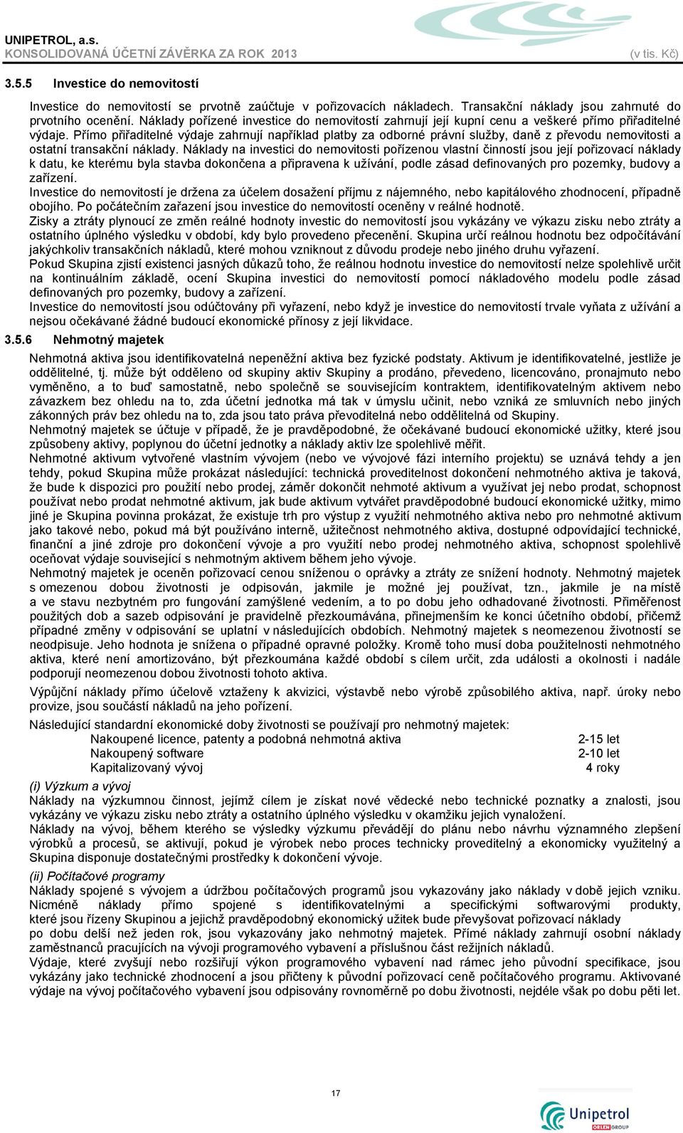 Přímo přiřaditelné výdaje zahrnují například platby za odborné právní služby, daně z převodu nemovitosti a ostatní transakční náklady.
