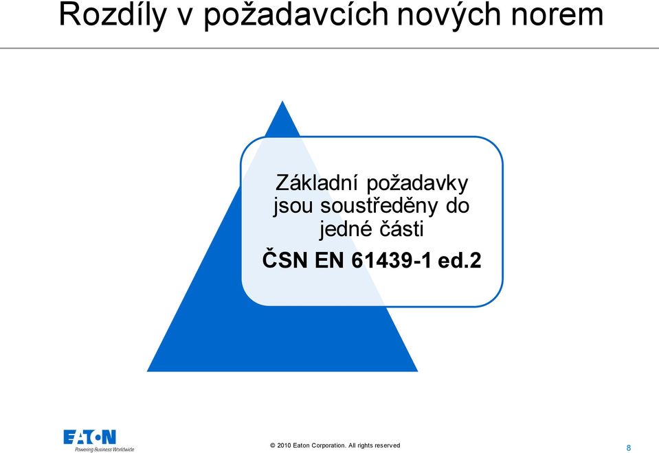 požadavky jsou soustředěny