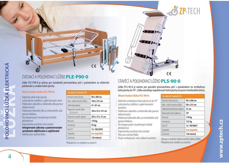 minimálního úsilí pomocí hřebenu Pár integrovaných víceúčelových držáků příslušenství Ergonomicky navržený ruční ovladač Integrované zábrany s patentovaným systémem odjišťování a zajišťování Kolečka