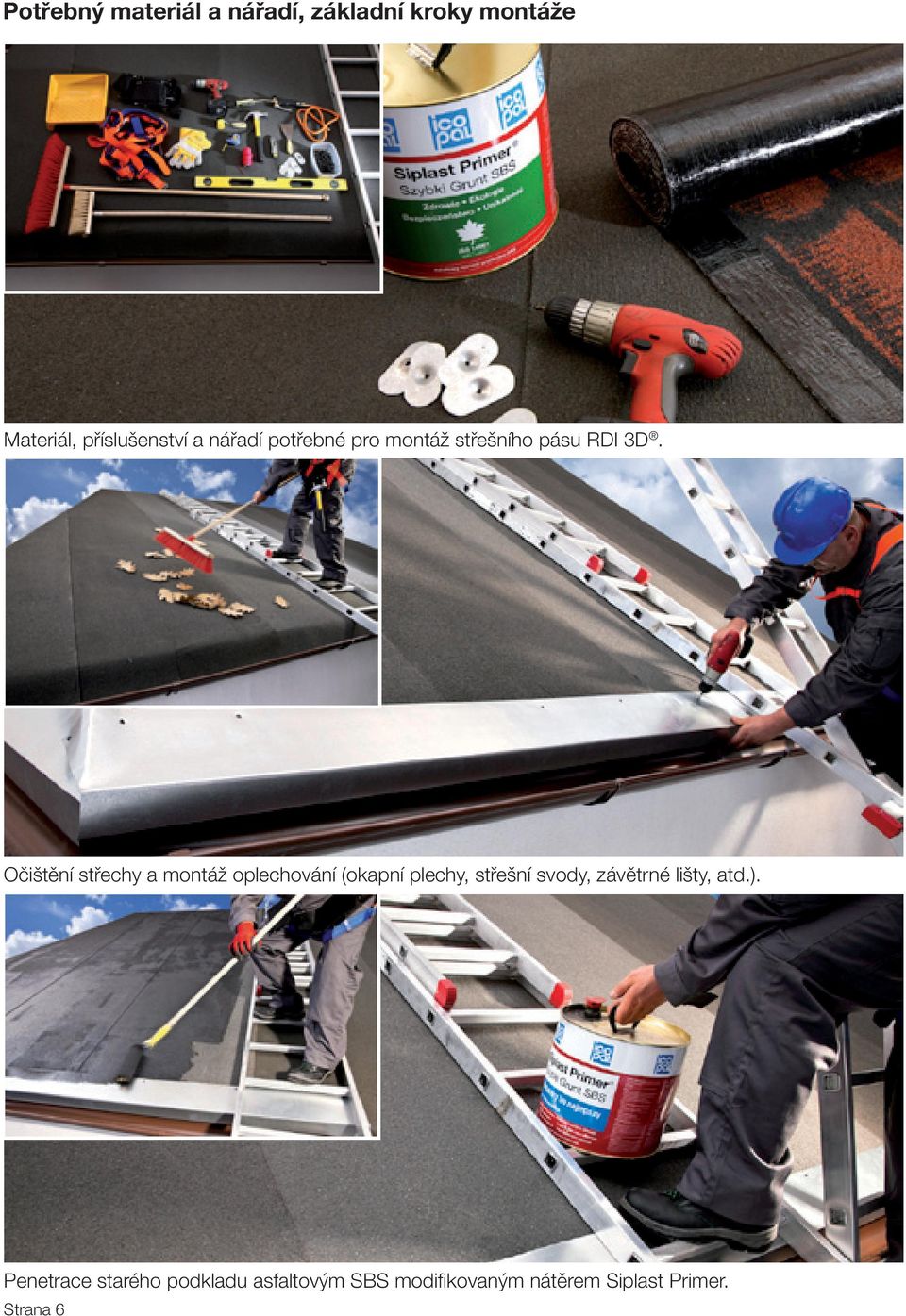 Očištění střechy a montáž oplechování (okapní plechy, střešní svody,