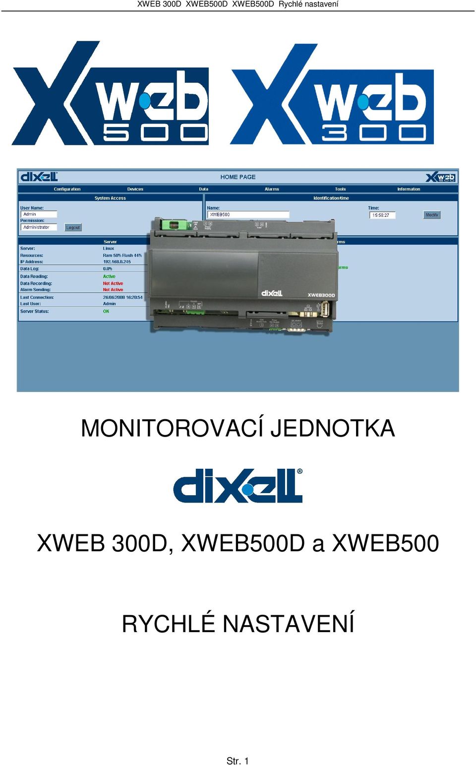 300D, XWEB500D a