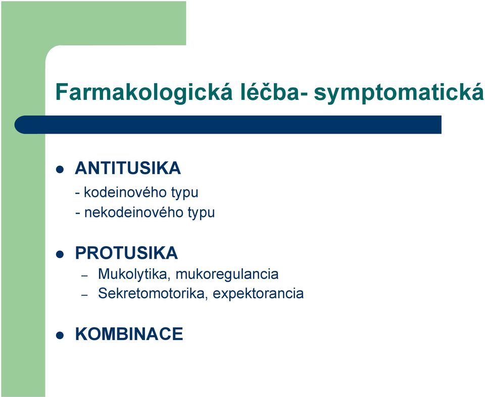 nekodeinového typu PROTUSIKA Mukolytika,