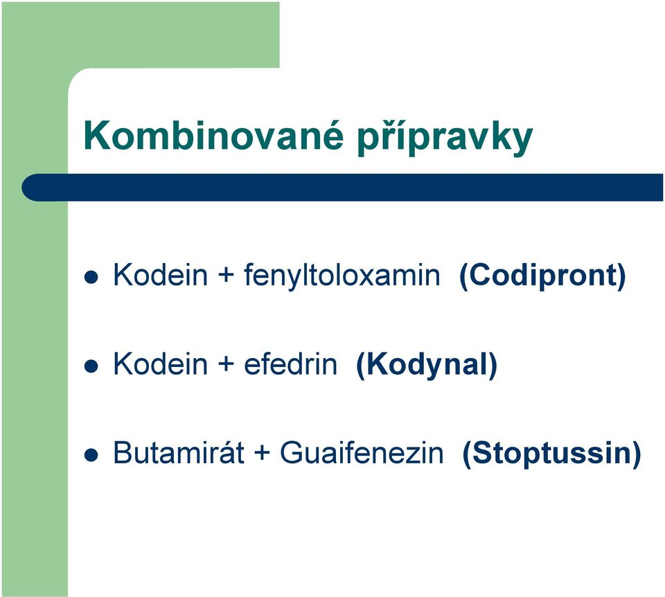 Kodein + efedrin (Kodynal)