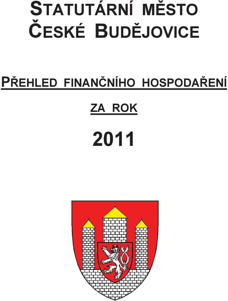 PŘEHLED FINANČNÍHO