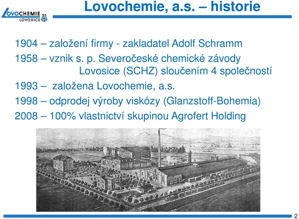 Severočeské chemické závody Lovosice (SCHZ) sloučením 4 společností