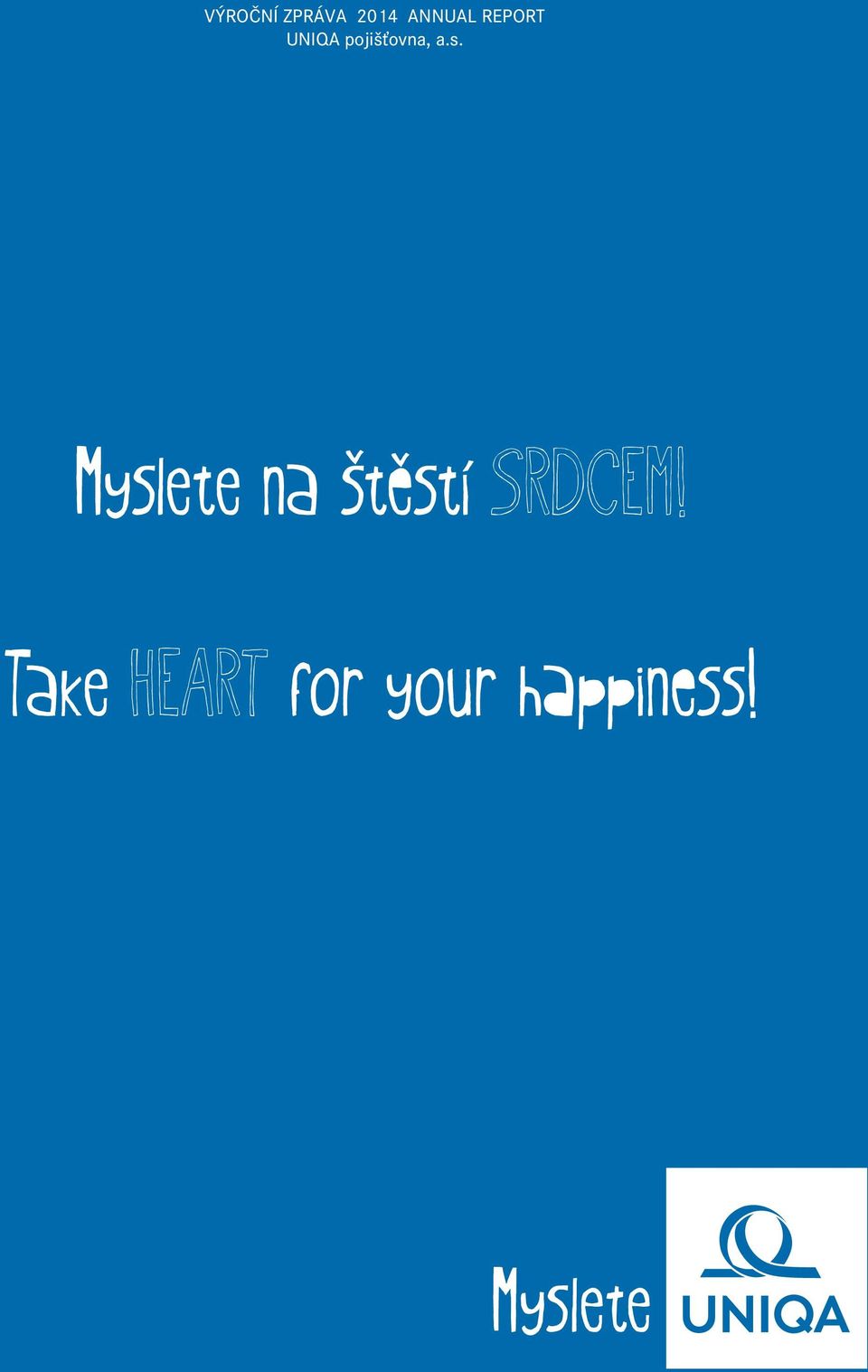 Myslete na štěstí SRDCEM!