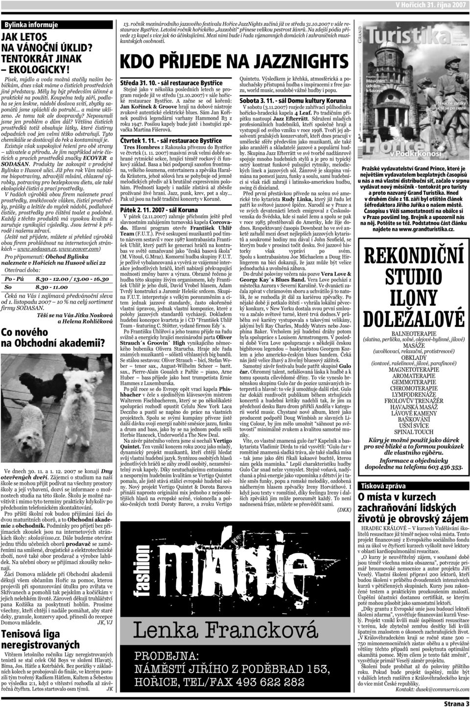 - sál restaurace Bystřice Pátek 2. 11.