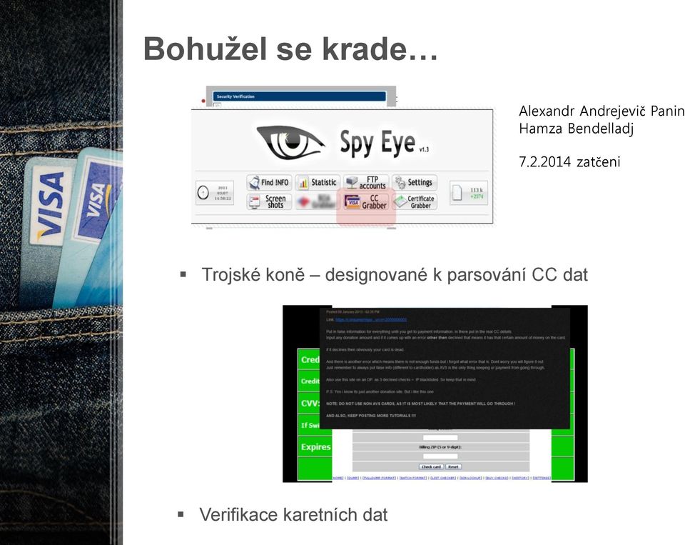 2014 zatčeni Trojské koně