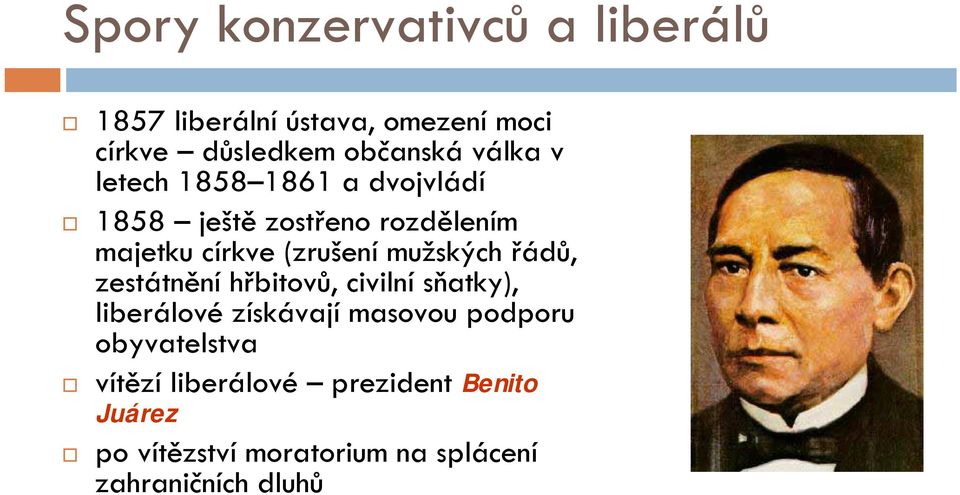 mužských řádů, zestátnění hřbitovů, civilní sňatky), liberálové získávají masovou podporu