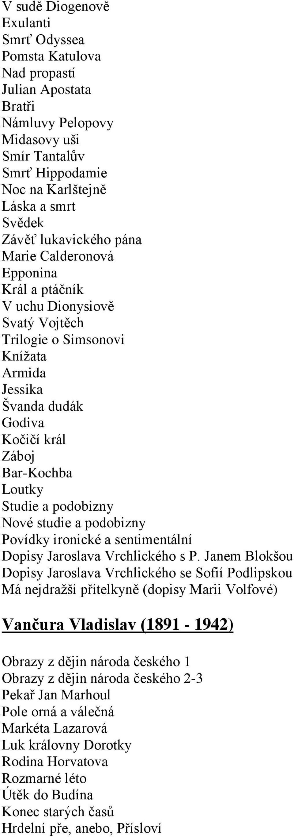 podobizny Nové studie a podobizny Povídky ironické a sentimentální Dopisy Jaroslava Vrchlického s P.