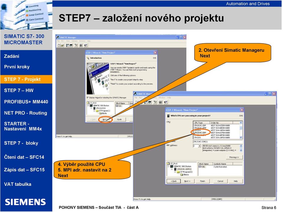 Next 4. Výběr použité CPU 5.