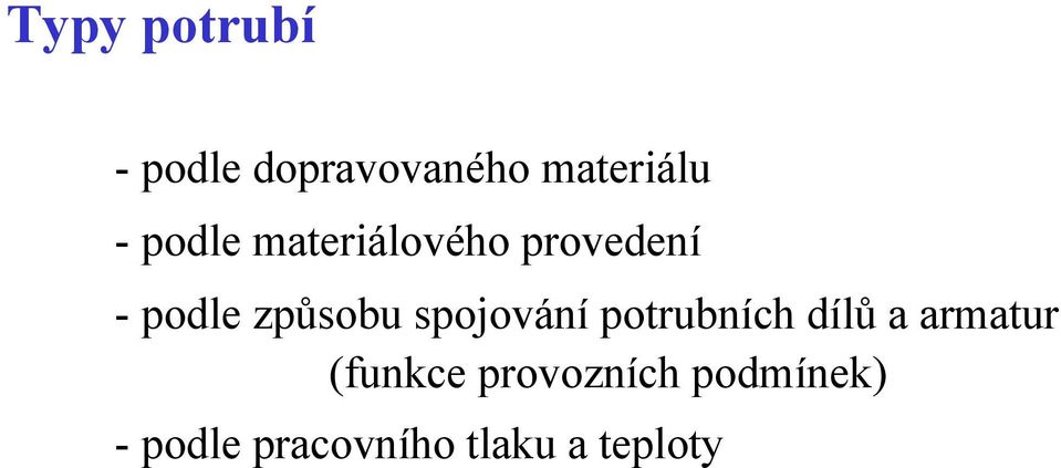 spojování potrubních dílů a armatur (funkce