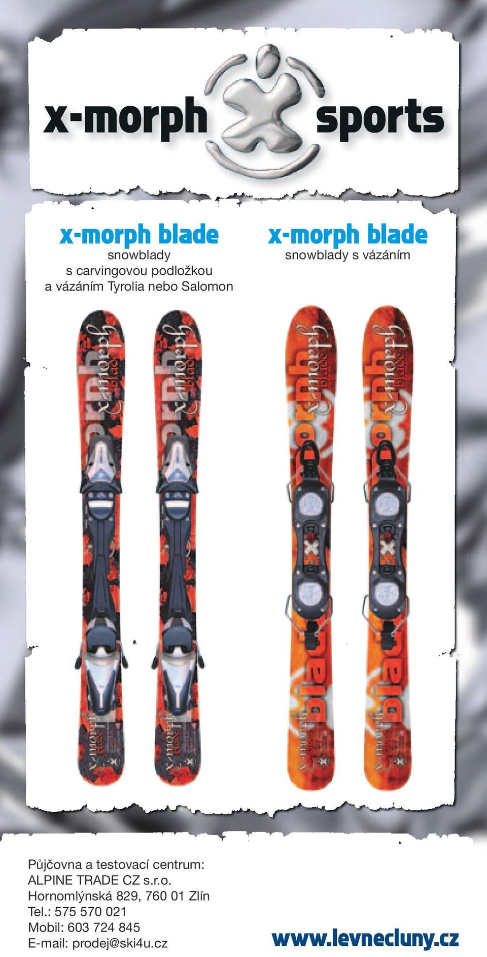 a testovací centrum: ALPINE TRADE CZ s.r.o. Hornomlýnská 829, 760 01 Zlín Tel.