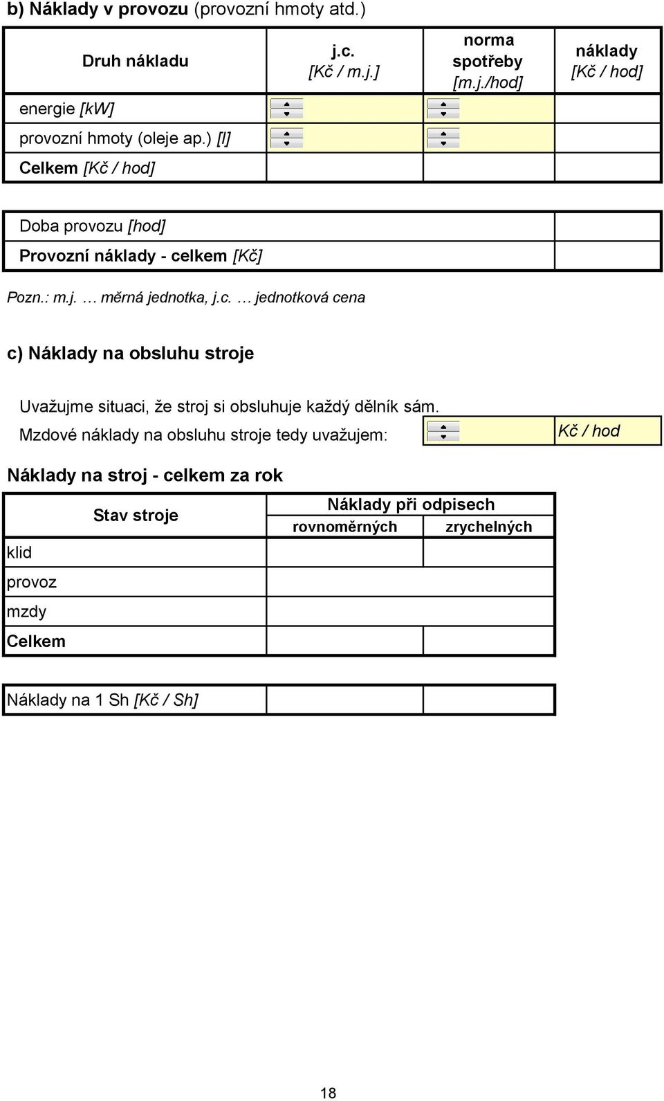 lkem [] Pozn.: m.j. měrná jednotka, j.c.