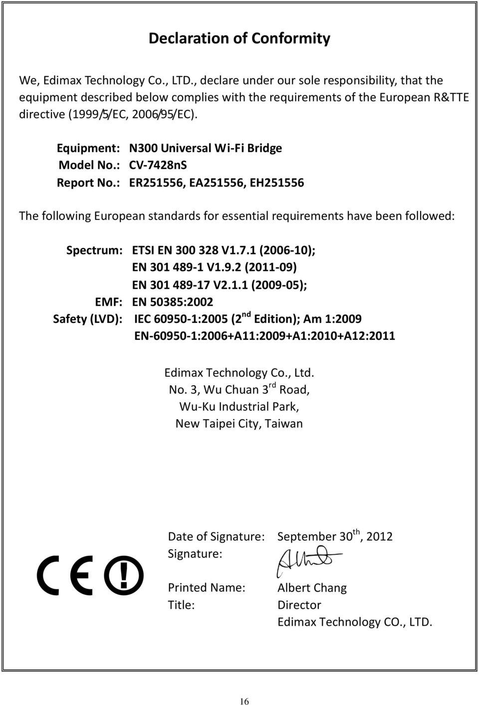 Equipment: N300 Universal Wi-Fi Bridge Model No.: CV-7428nS Report No.