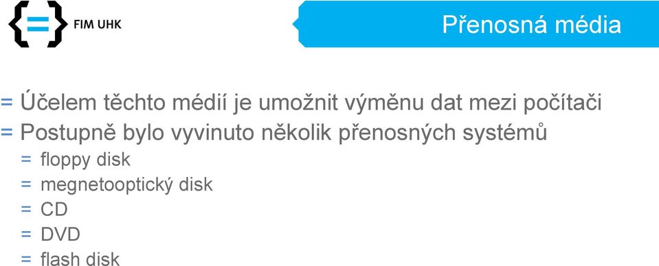 bylo vyvinuto několik přenosných systémů =