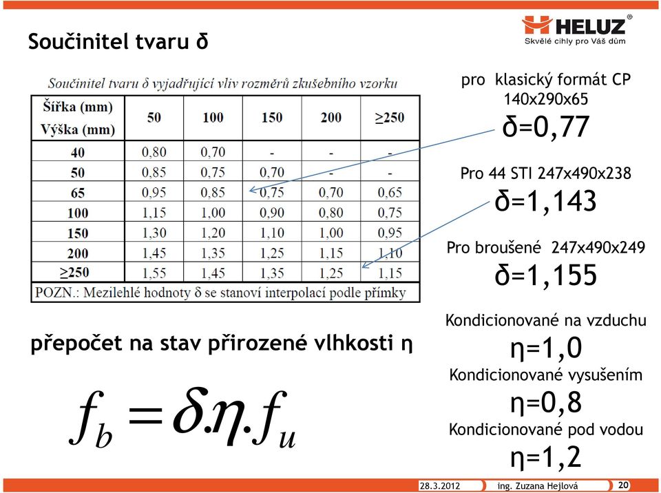 přirozené vlhkosti η 