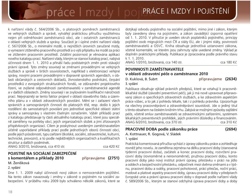 služeb a správy. Součástí je i úplné znění nařízení vlády č. 567/2006 Sb.