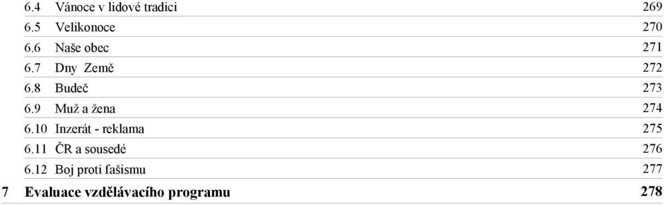 9 Muž a žena 274 6.10 Inzerát - reklama 275 6.