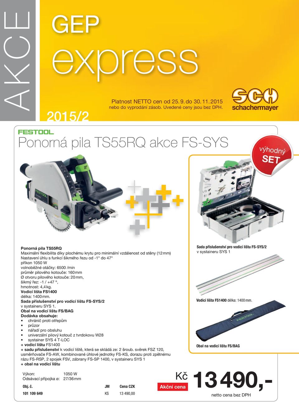 express AKCE GEP ,- Ponorná pila TS55RQ akce FS-SYS 2015/2 - PDF Free  Download