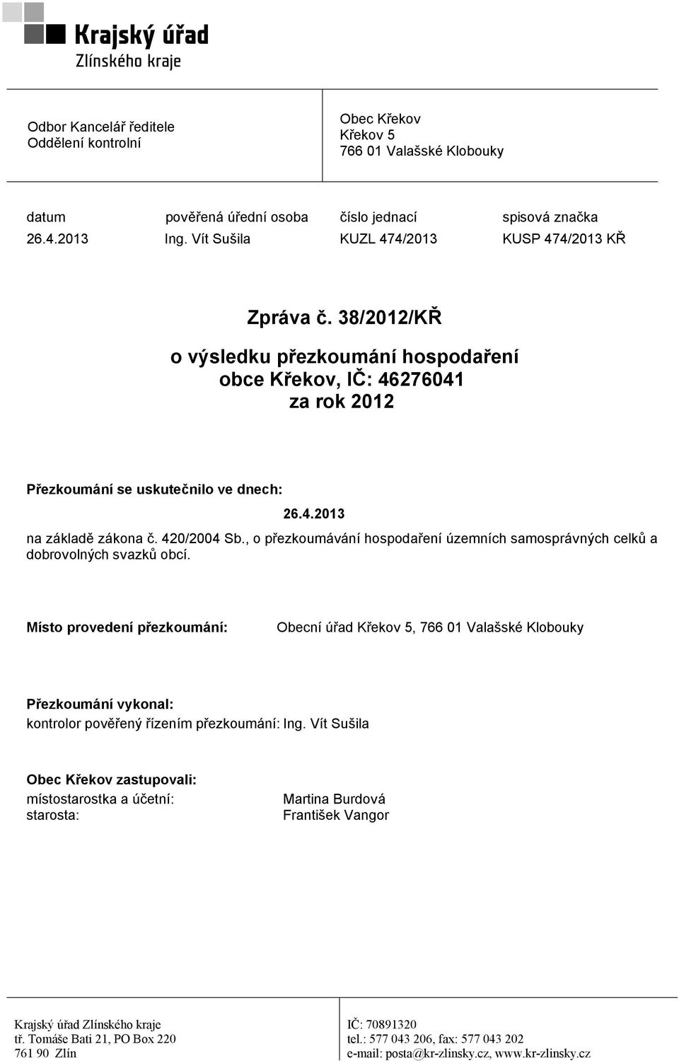 420/2004 Sb., o přezkoumávání hospodaření územních samosprávných celků a dobrovolných svazků obcí.