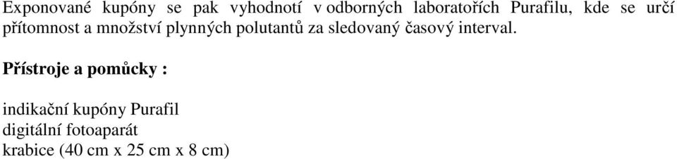 plynných polutantů za sledovaný časový interval.