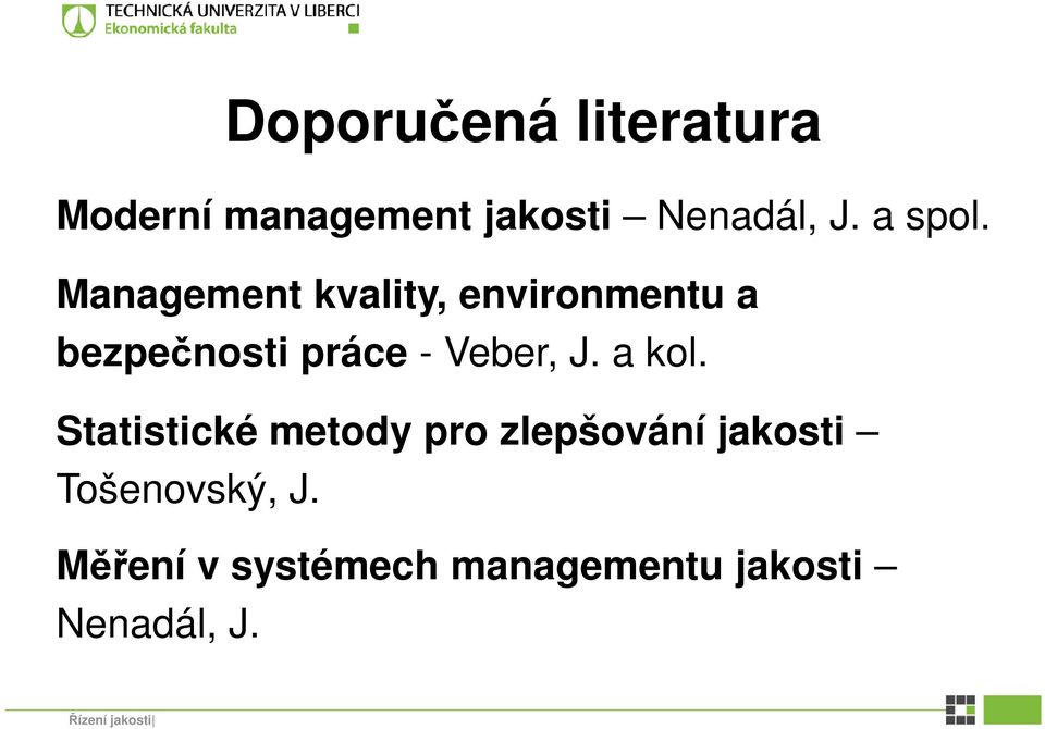 Management kvality, environmentu a bezpečnosti práce - Veber, J.