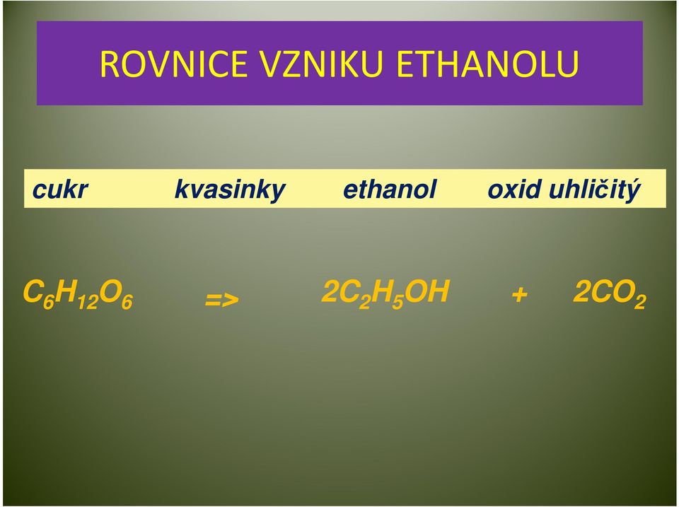 oxid uhličitý C 6 H 12