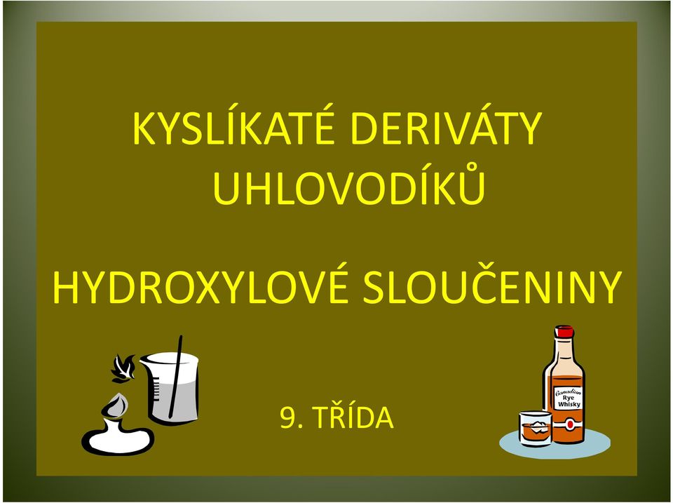 UHLOVODÍKŮ